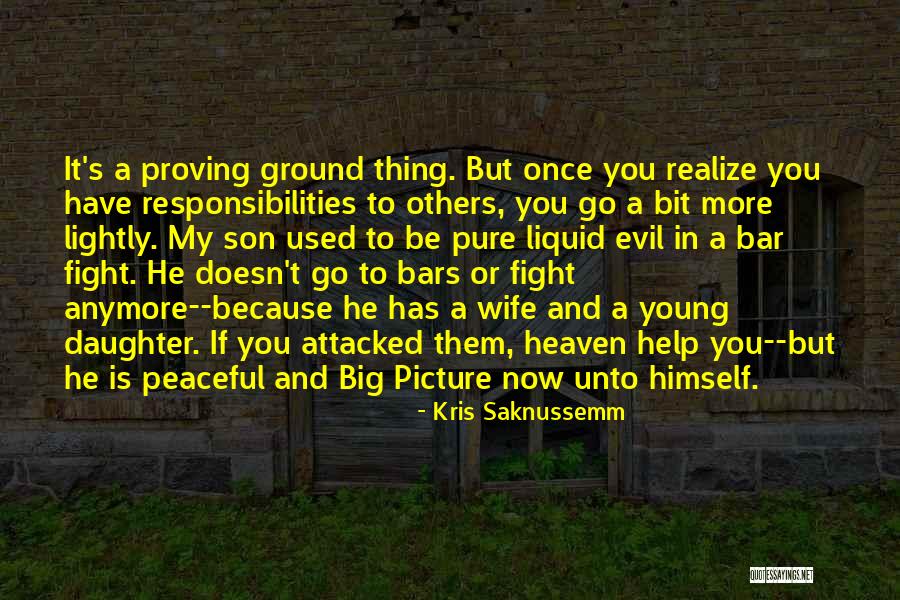 My Wife And Daughter Quotes By Kris Saknussemm My Wife And Daughter Quotes By Kris Saknussemm