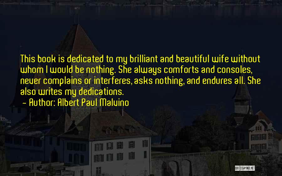 My Wife Is Beautiful Quotes By Albert Paul Malvino