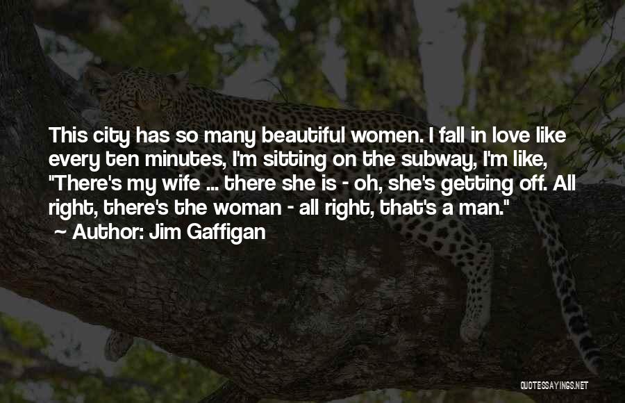 My Wife Is Beautiful Quotes By Jim Gaffigan