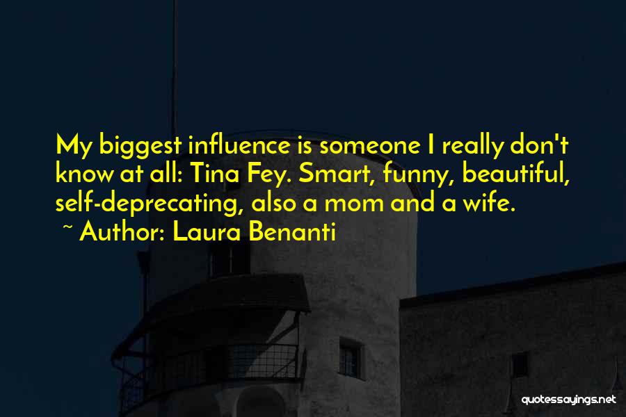 My Wife Is Beautiful Quotes By Laura Benanti