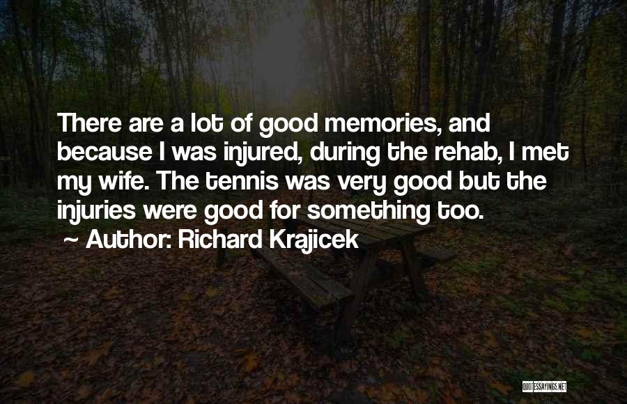 My Wife Quotes By Richard Krajicek