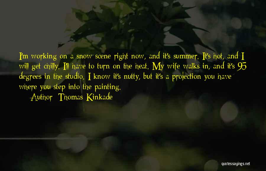 My Wife Quotes By Thomas Kinkade