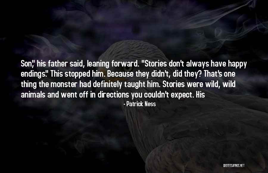 My Wild Son Quotes By Patrick Ness My Wild Son Quotes By Patrick Ness