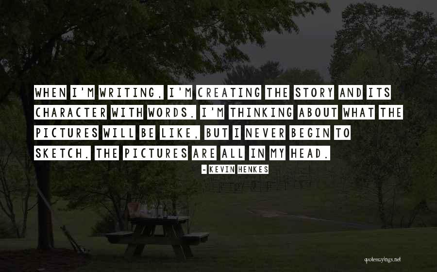 My Will Quotes By Kevin Henkes My Will Quotes By Kevin Henkes