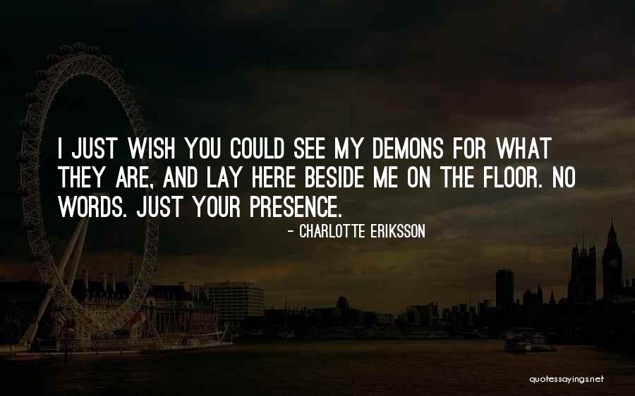My Wish For My Child Quotes By Charlotte Eriksson My Wish For My Child Quotes By Charlotte Eriksson