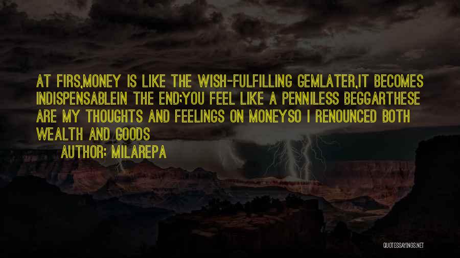 My Wish Is You Quotes By Milarepa