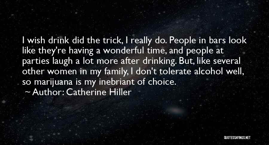 My Wonderful Family Quotes By Catherine Hiller