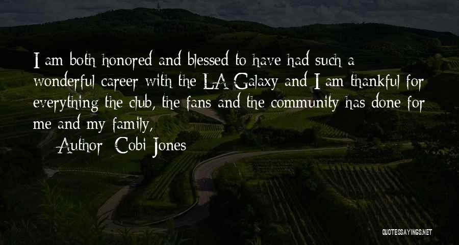 My Wonderful Family Quotes By Cobi Jones