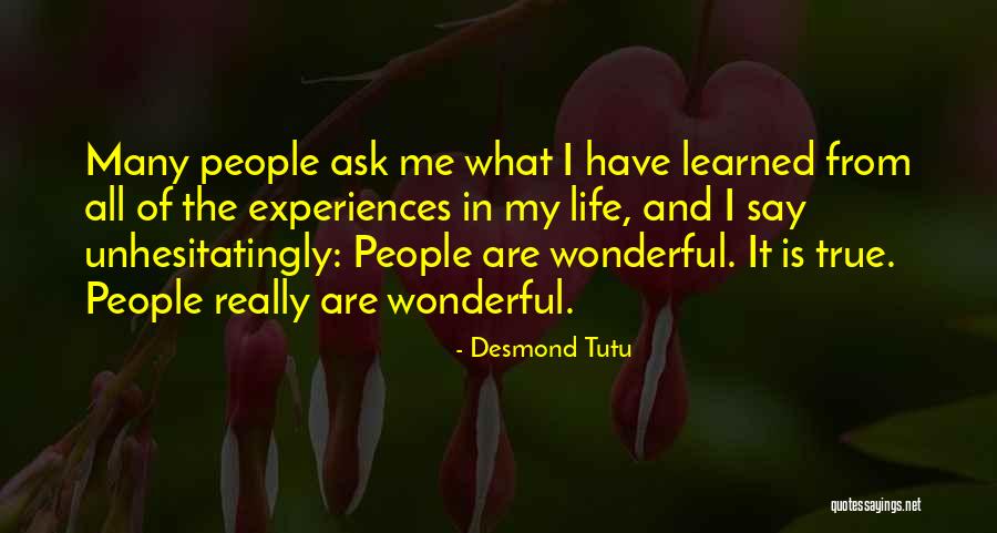 My Wonderful Life Quotes By Desmond Tutu