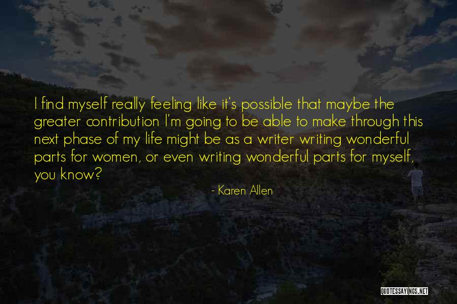 My Wonderful Life Quotes By Karen Allen