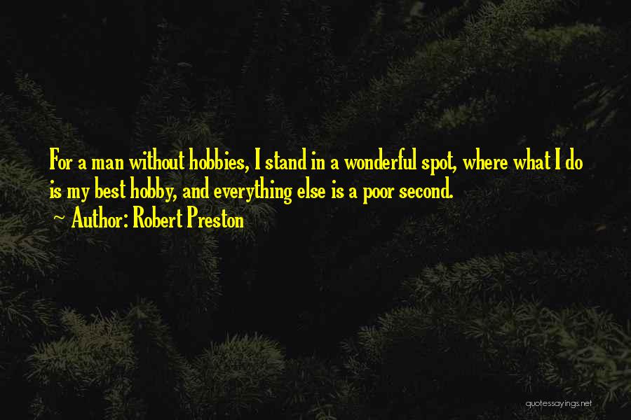 My Wonderful Man Quotes By Robert Preston