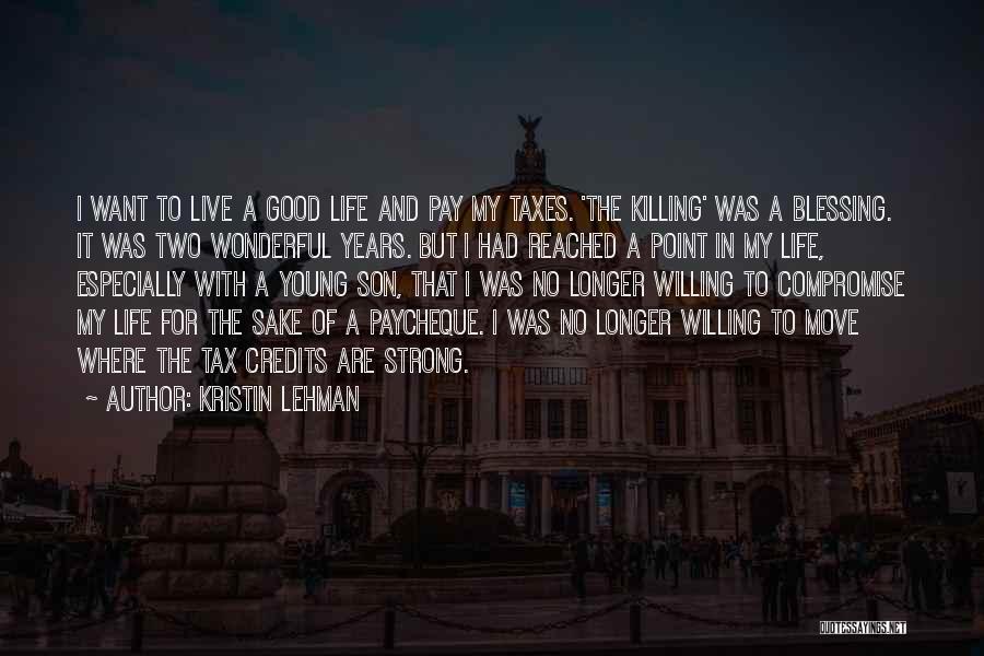My Wonderful Son Quotes By Kristin Lehman