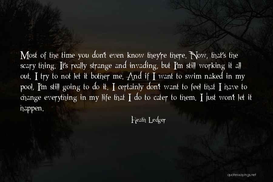 My Working Life Quotes By Heath Ledger My Working Life Quotes By Heath Ledger
