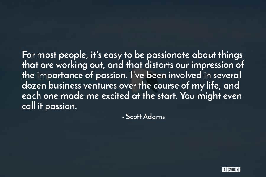 My Working Life Quotes By Scott Adams My Working Life Quotes By Scott Adams