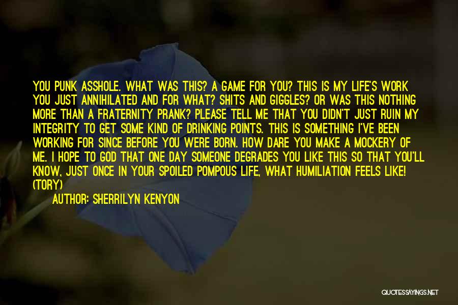 My Working Life Quotes By Sherrilyn Kenyon