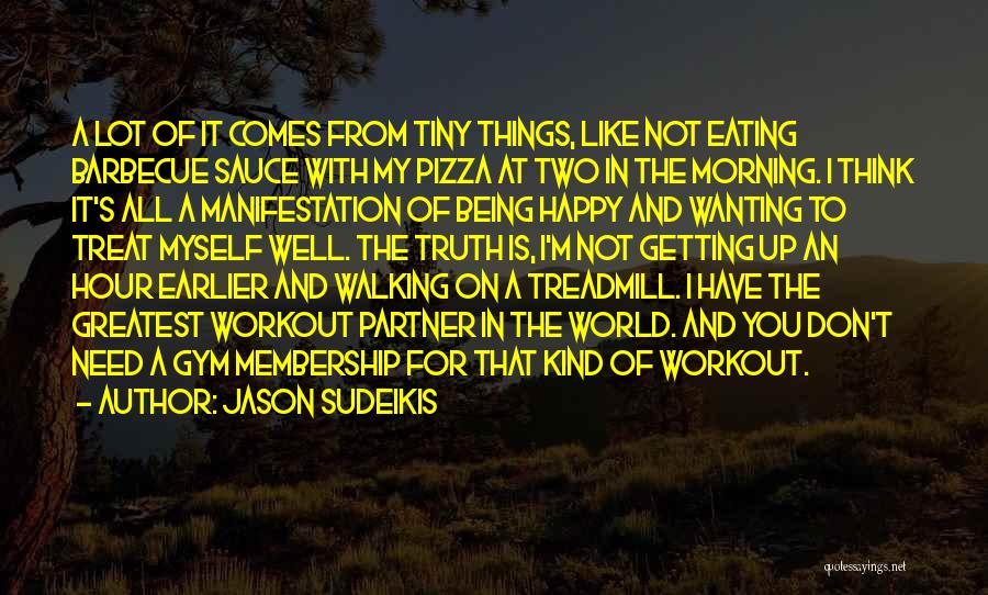 My Workout Partner Quotes By Jason Sudeikis