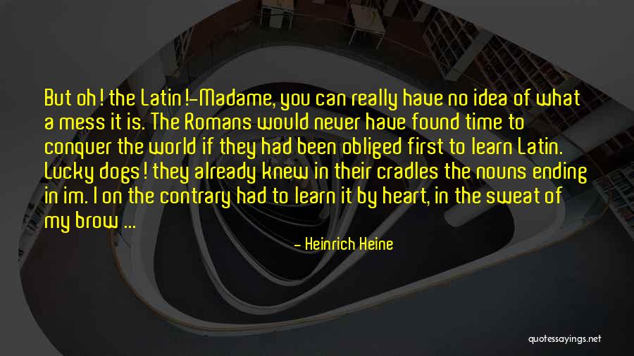 My World Is You Quotes By Heinrich Heine My World Is You Quotes By Heinrich Heine