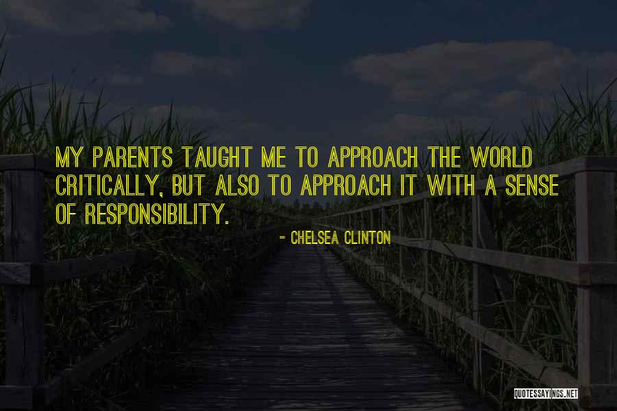 My World My Responsibility Quotes By Chelsea Clinton My World My Responsibility Quotes By Chelsea Clinton