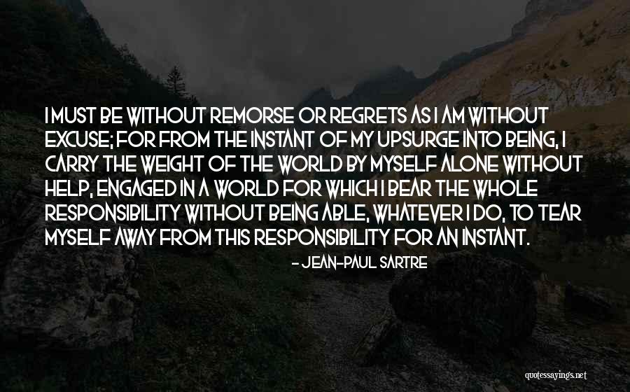 My World My Responsibility Quotes By Jean-Paul Sartre My World My Responsibility Quotes By Jean-Paul Sartre