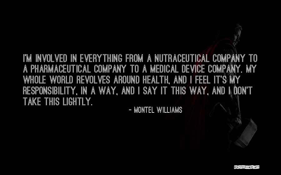 My World My Responsibility Quotes By Montel Williams My World My Responsibility Quotes By Montel Williams