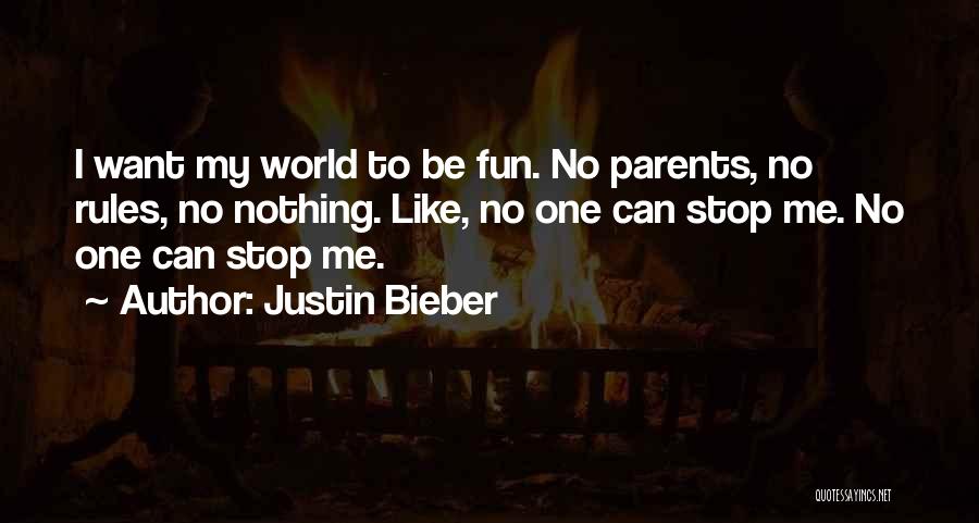 My World My Rules Quotes By Justin Bieber