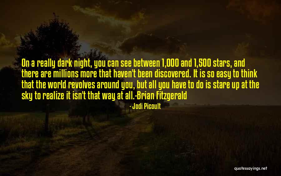 My World Revolves Around You Quotes By Jodi Picoult My World Revolves Around You Quotes By Jodi Picoult