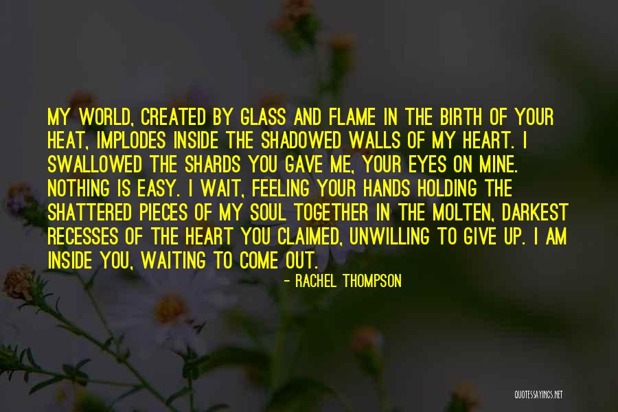 My World Shattered Quotes By Rachel Thompson