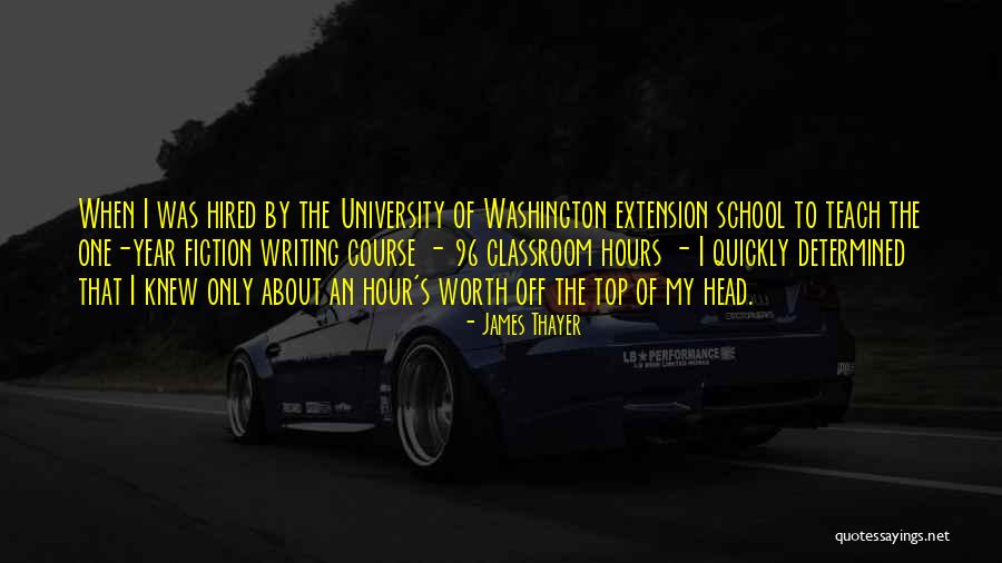 My Worth Quotes By James Thayer My Worth Quotes By James Thayer