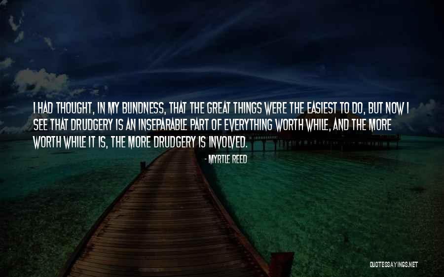 My Worth Quotes By Myrtle Reed My Worth Quotes By Myrtle Reed