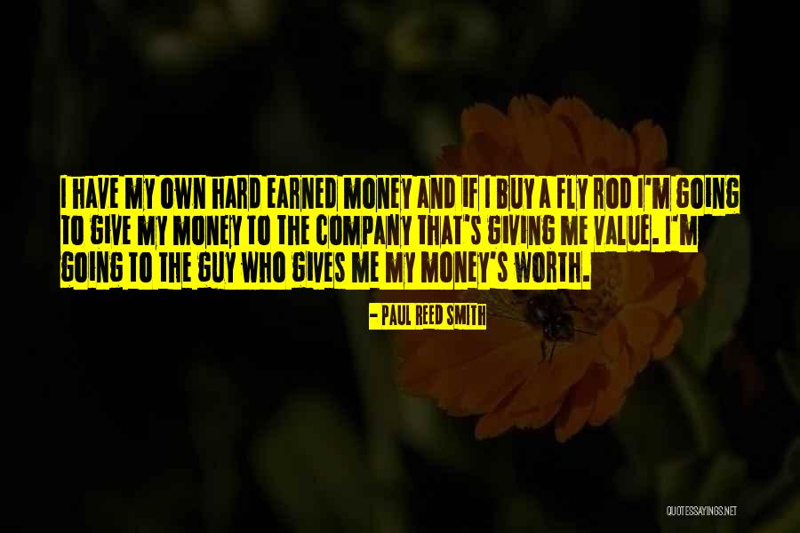 My Worth Quotes By Paul Reed Smith My Worth Quotes By Paul Reed Smith