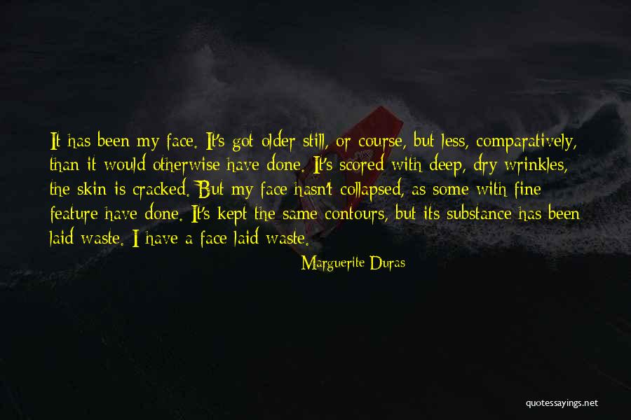 My Wrinkles Quotes By Marguerite Duras My Wrinkles Quotes By Marguerite Duras