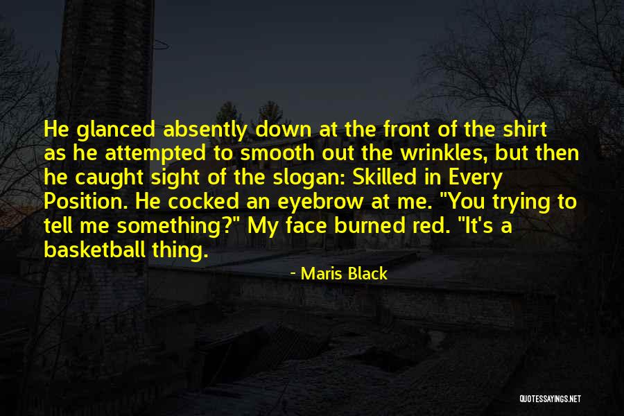 My Wrinkles Quotes By Maris Black My Wrinkles Quotes By Maris Black