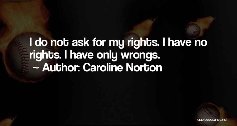 My Wrongs Quotes By Caroline Norton