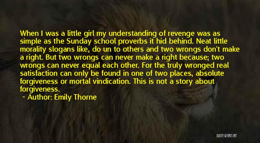My Wrongs Quotes By Emily Thorne