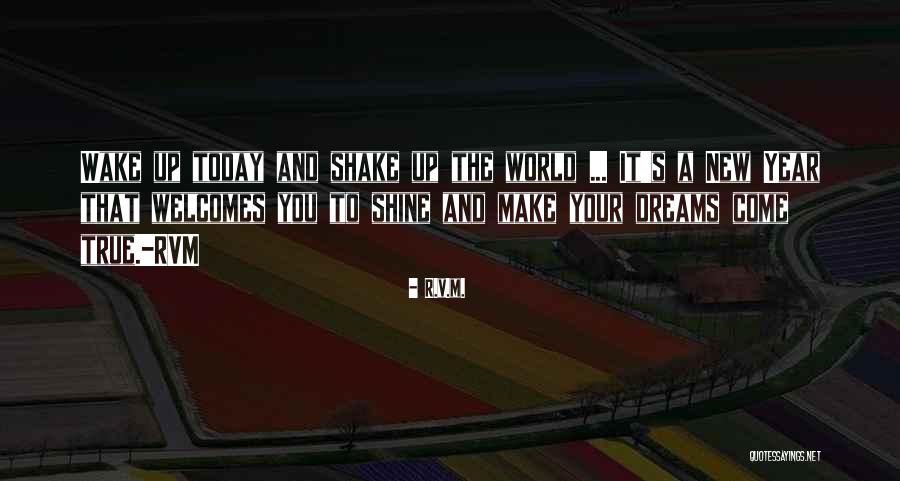 My Year To Shine Quotes By R.v.m. My Year To Shine Quotes By R.v.m.