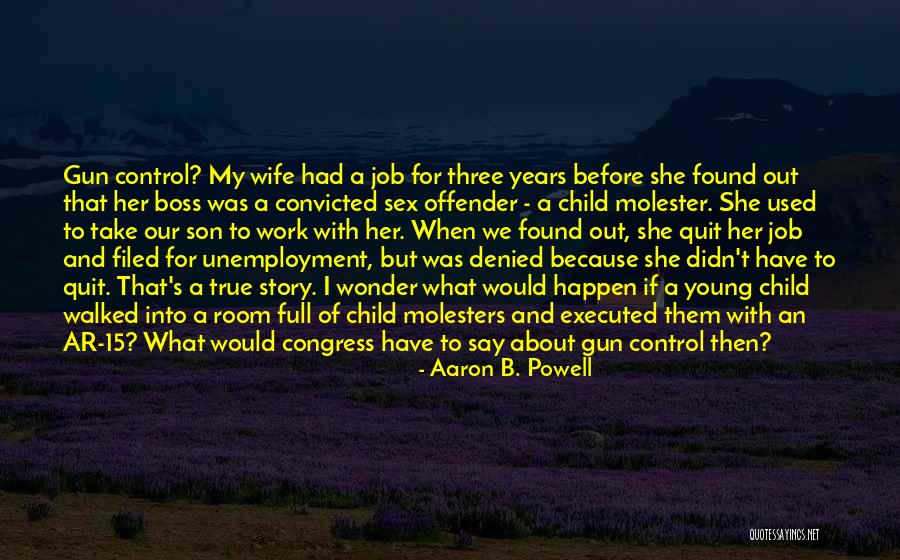 My Young Son Quotes By Aaron B. Powell My Young Son Quotes By Aaron B. Powell