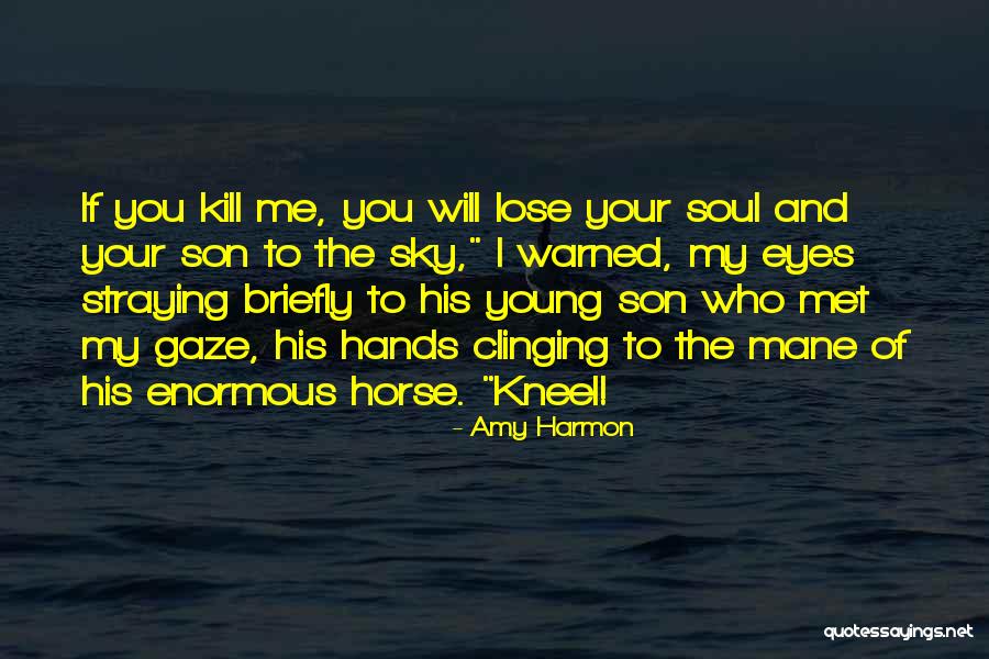 My Young Son Quotes By Amy Harmon My Young Son Quotes By Amy Harmon