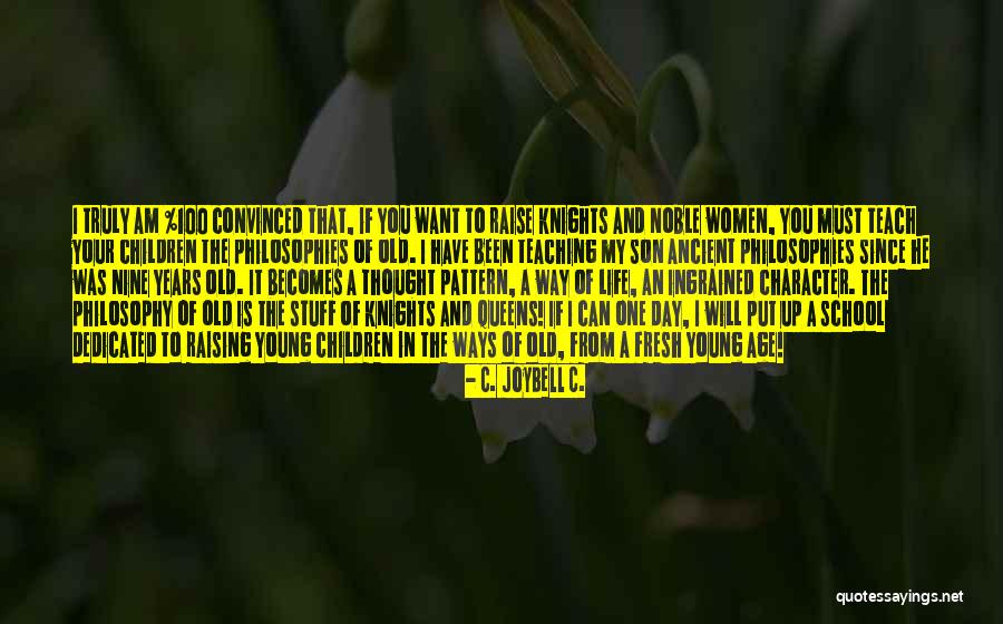 My Young Son Quotes By C. JoyBell C. My Young Son Quotes By C. JoyBell C.