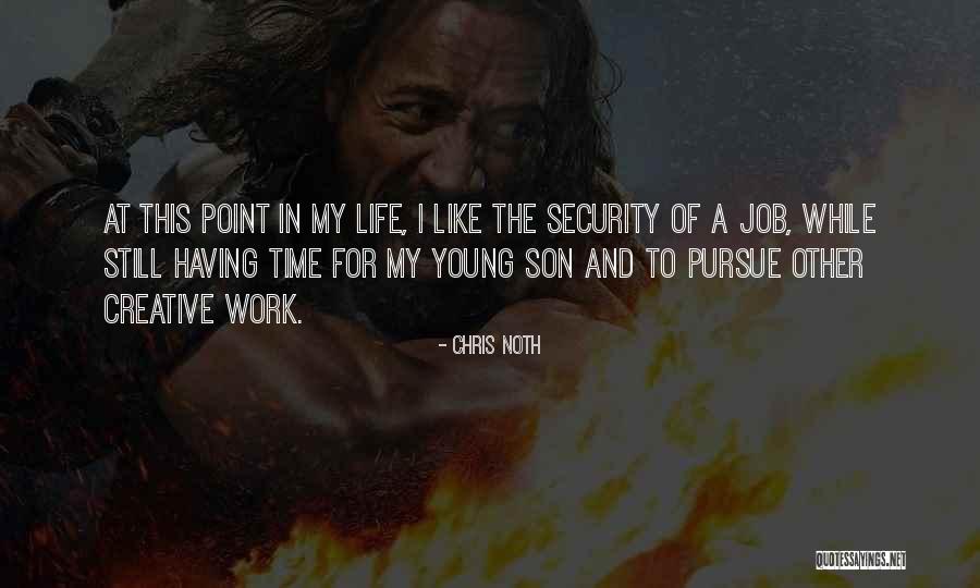 My Young Son Quotes By Chris Noth My Young Son Quotes By Chris Noth