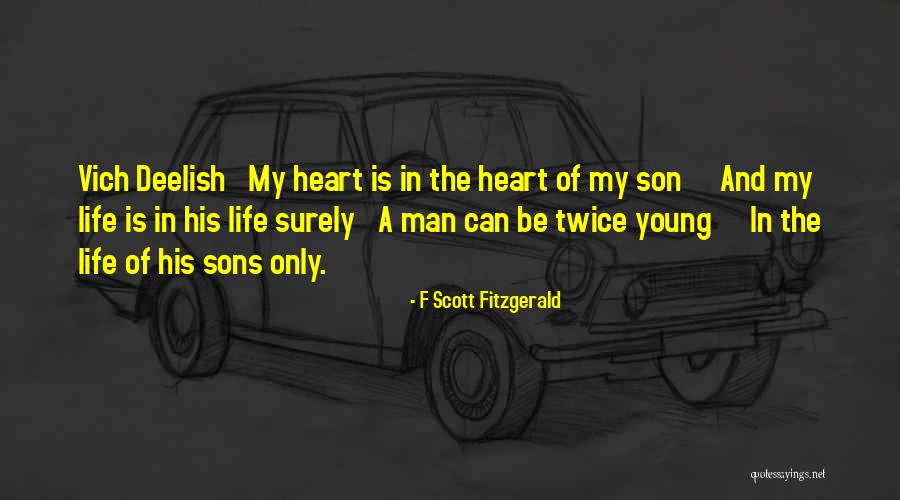 My Young Son Quotes By F Scott Fitzgerald My Young Son Quotes By F Scott Fitzgerald