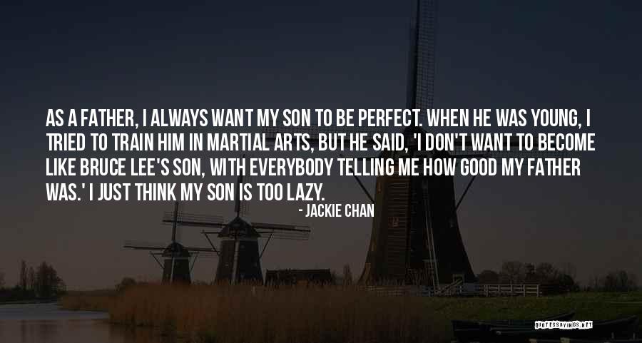 My Young Son Quotes By Jackie Chan My Young Son Quotes By Jackie Chan