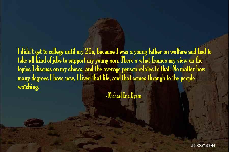 My Young Son Quotes By Michael Eric Dyson My Young Son Quotes By Michael Eric Dyson