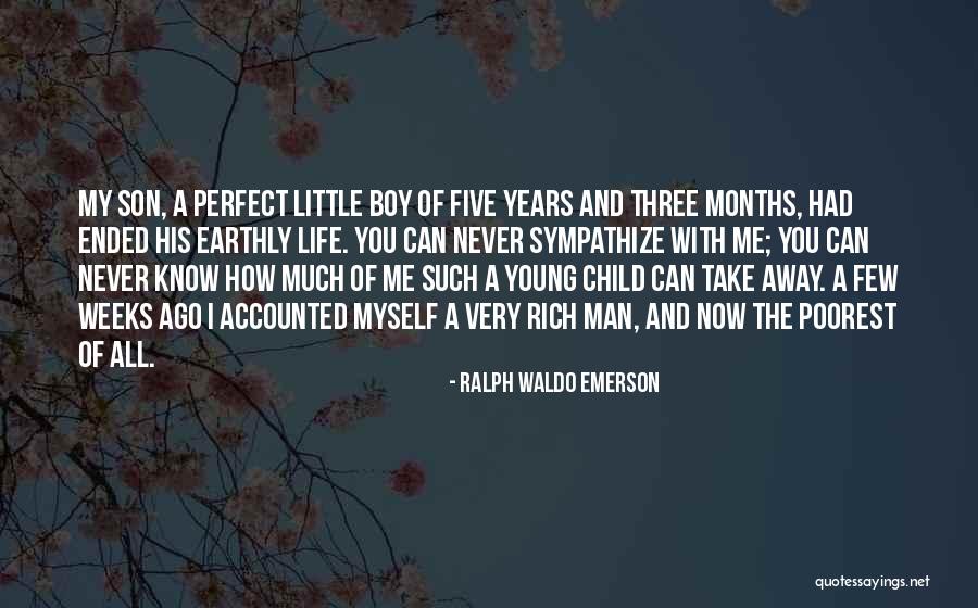 My Young Son Quotes By Ralph Waldo Emerson My Young Son Quotes By Ralph Waldo Emerson
