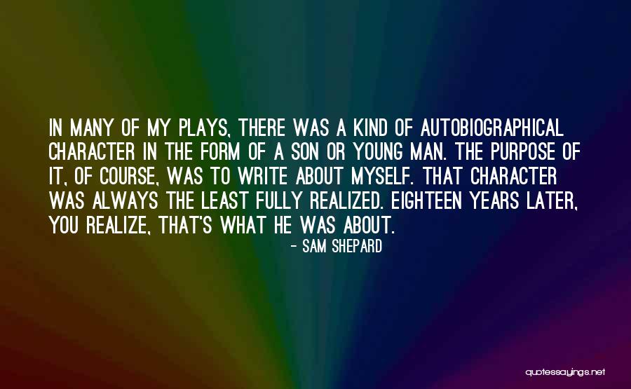 My Young Son Quotes By Sam Shepard My Young Son Quotes By Sam Shepard