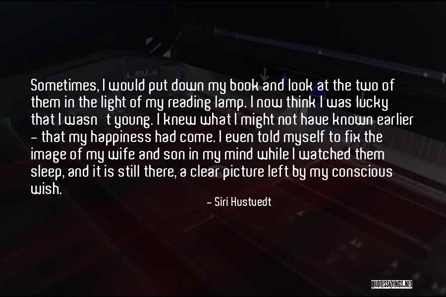 My Young Son Quotes By Siri Hustvedt My Young Son Quotes By Siri Hustvedt