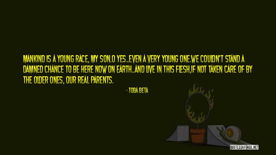 My Young Son Quotes By Toba Beta My Young Son Quotes By Toba Beta
