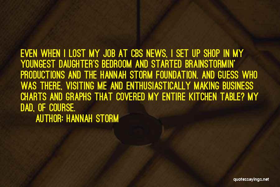 My Youngest Daughter Quotes By Hannah Storm