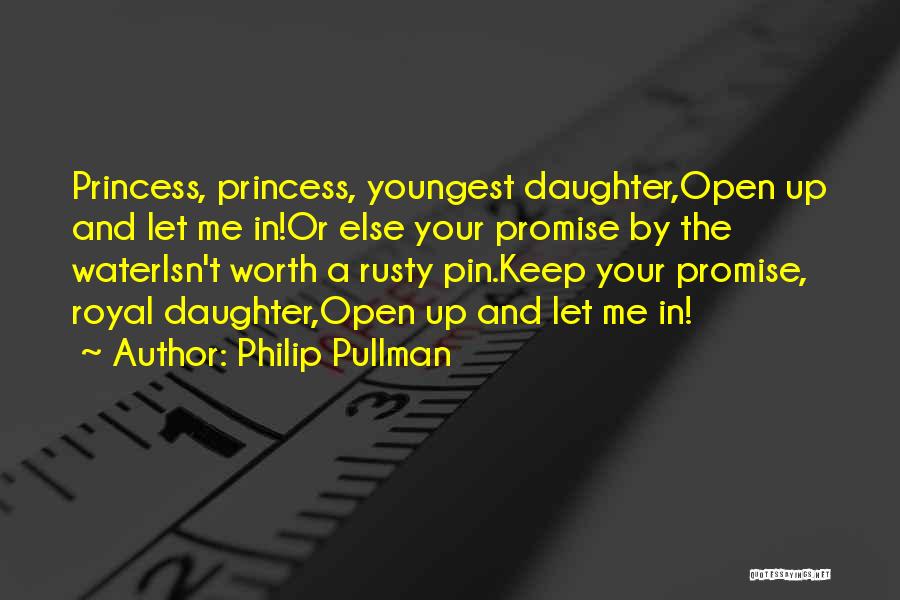 My Youngest Daughter Quotes By Philip Pullman