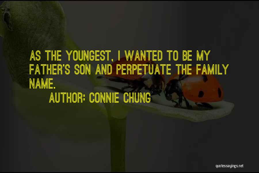 My Youngest Son Quotes By Connie Chung