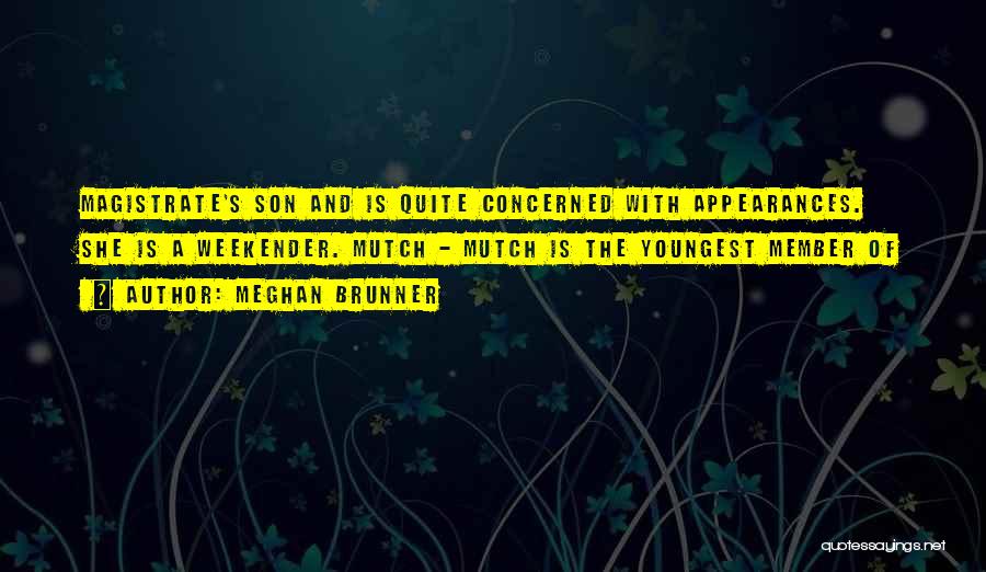 My Youngest Son Quotes By Meghan Brunner My Youngest Son Quotes By Meghan Brunner